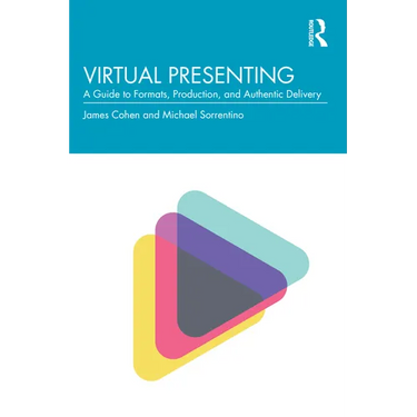 Virtual Presenting: A Guide to Formats, Production and Authentic Delivery