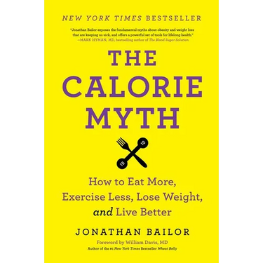 The Calorie Myth