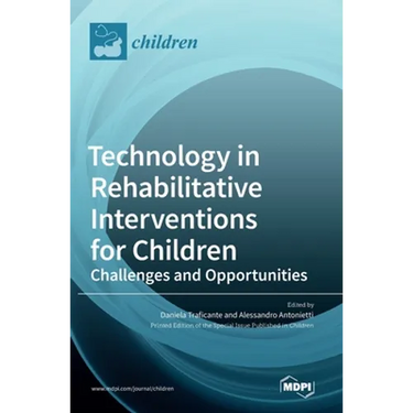 Technology in Rehabilitative Interventions for Children: Challenges and Opportunities