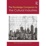 The Routledge Companion to the Cultural Industries