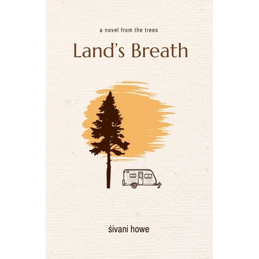 Land's Breath: a novel from the trees