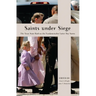Saints Under Siege: The Texas State Raid on the Fundamentalist Latter Day Saints