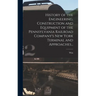 History of the Engineering, Construction and Equipment of the Pennsylvania Railroad Company's New York Terminal and Approaches...