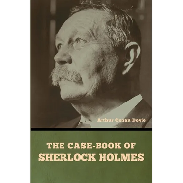 The case-book of Sherlock Holmes