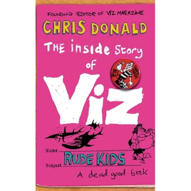 The Inside Story of Viz: Rude Kids