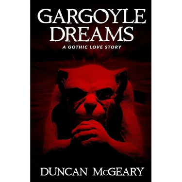 Gargoyle Dreams: A Gothic Love Story