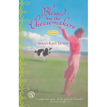 Blessed Are the Cheesemakers