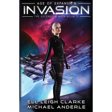 Invasion: The Ascension Myth Book 11