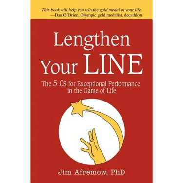 Lengthen Your Line: The 5 Cs for Exceptional Performance in the Game of Life