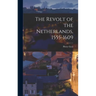 The Revolt of the Netherlands, 1555-1609