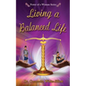 Living a Balanced Life