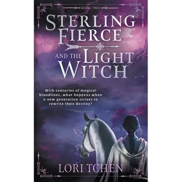 Sterling Fierce and the Light Witch: A YA Coming-of-Age Fantasy Series