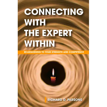 Connecting with the Expert Within: Re-Awakening to Your Strength and Competence