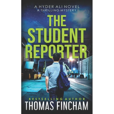 The Student Reporter: A Police Procedural Mystery Series of Crime and Suspense