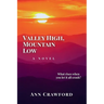 Valley High, Mountain Low