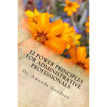 12 Power Principles for Administrative Professionals
