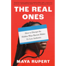 The Real Ones: How to Disrupt the Hidden Ways Racism Makes Us Less Authentic