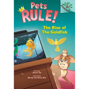 The Rise of the Goldfish: A Branches Book (Pets Rule! #4): Volume 4