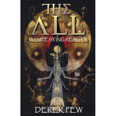 The All: Manifesting Reality