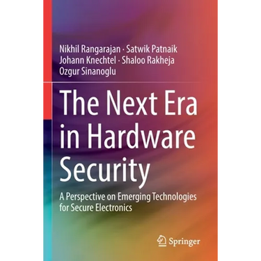 The Next Era in Hardware Security: A Perspective on Emerging Technologies for Secure Electronics