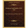 European Land Battles, 1939-1943: The Military History Of World War II V1