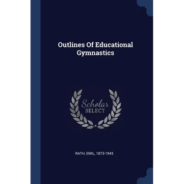 Outlines Of Educational Gymnastics