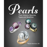 Pearls: Their History, Sources, Types and Qualities