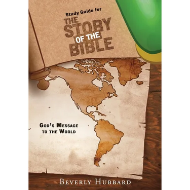 Study Guide for The Story of the Bible: God's Message to the World