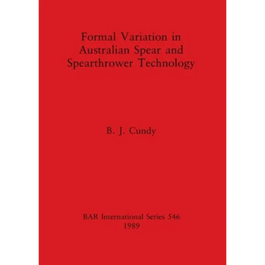 Formal Variation in Australian Spear and Spearthrower Technology