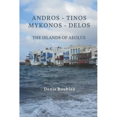 Andros - Tinos - Mykonos - Delos. The islands of Aeolus