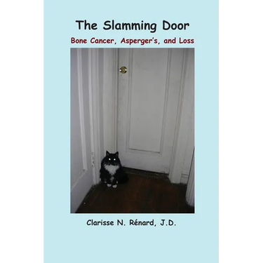 The Slamming Door: Bone Cancer, Asperger's, and Loss