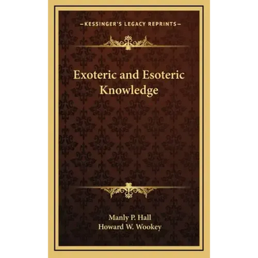 Exoteric and Esoteric Knowledge
