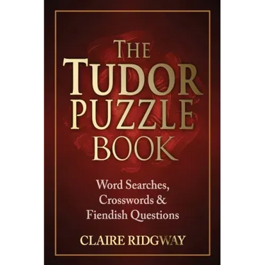 The Tudor Puzzle Book: Word Searches, Crosswords and Fiendish Questions