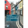 Disability and Life Writing in Post-Independence Ireland