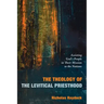 The Theology of the Levitical Priesthood: Assisting God's People in Their Mission to the Nations
