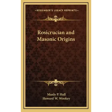 Rosicrucian and Masonic Origins