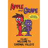 Apple and Grape, Volume 1: Welcome to Cardinal Valleys