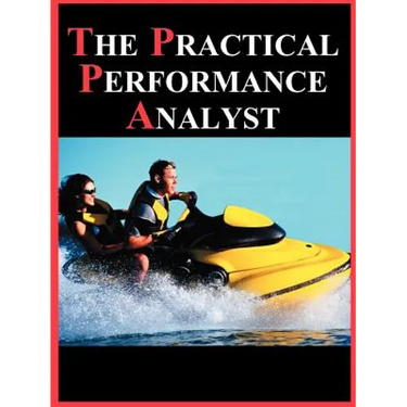 The Practical Performance Analyst