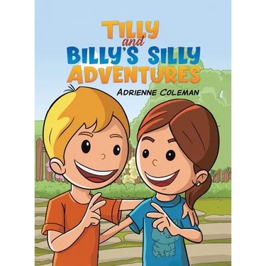Tilly and Billy's Silly Adventures
