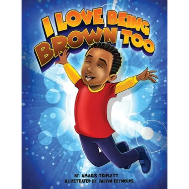 I Love Being Brown Too