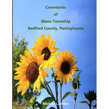 Cemeteries of Mann Township, Bedford County, Pennsylvania