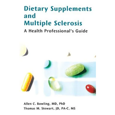 Dietary Supplements and Multiple Sclerosis: A Health Professional's Guide