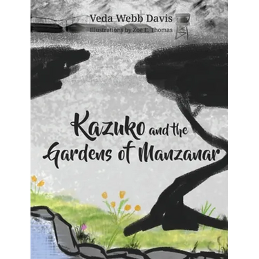 Kazuko and the Gardens of Manzanar