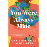 You Were Always Mine