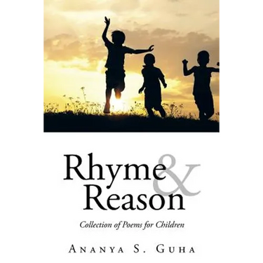 Rhyme and Reason: Collection of Poems for Children