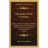 Chronicles Of The Cochrans: Being A Series Of Historical Events And Narratives, In Which Members Of This Family Have Played A Prominent Part (1915