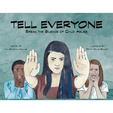 Tell Everyone: Break the Silence of Child Abuse