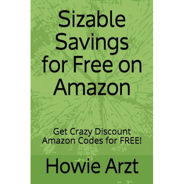 Sizable Savings for Free on Amazon: Get Crazy Discount Amazon Codes for Free!