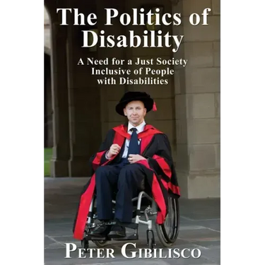The Politics of Disability: A Need for a Just Society Inclusive of People with Disabilities