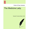 The Medicine Lady.